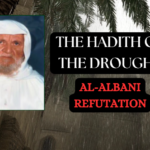 The Hadith of the Drought – Al-Albani Foundation Refutation