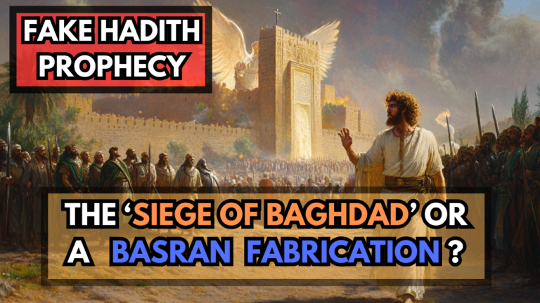 Fabricated Hadith Prophecy: The Siege of Baghdad