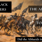 The Abbasid Mahdi – The Black Banners & Abu Abbas Al-Saffah