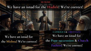 Read more about the article Battle of The Isnads: Judaism vs. Christianity vs. Islam