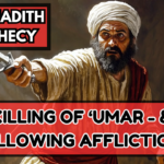 Fabricated Hadith Prophecy: THE KILLING OF ‘UMAR & THE AFFLICTIONS