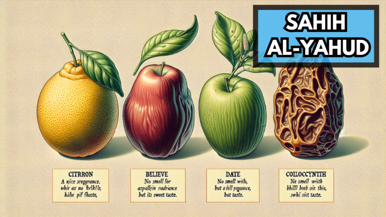 Ṣaḥīḥ al-Yahūd - The Parable of The Believer & The Citron
