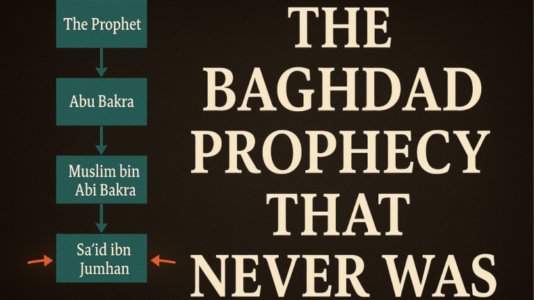 More on: The Fabricated 'Baghdad' Hadith Prophecy